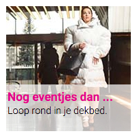 Nog eventjes dan ... : Loop rond in je dekbed.