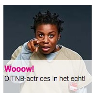 Wooow! : OITNB-actrices in het echt!