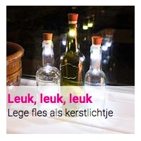 Leuk, leuk, leuk : Lege fles als kerstlichtje